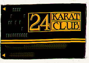 Black. 24 Karat Club.