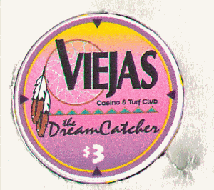 Viejas. $3. Dream Catcher. Chipco.